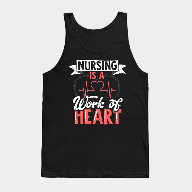 Nursing Is A Work Of Heart| Nurse Practitioner Gifts Tank Top by GigibeanCreations